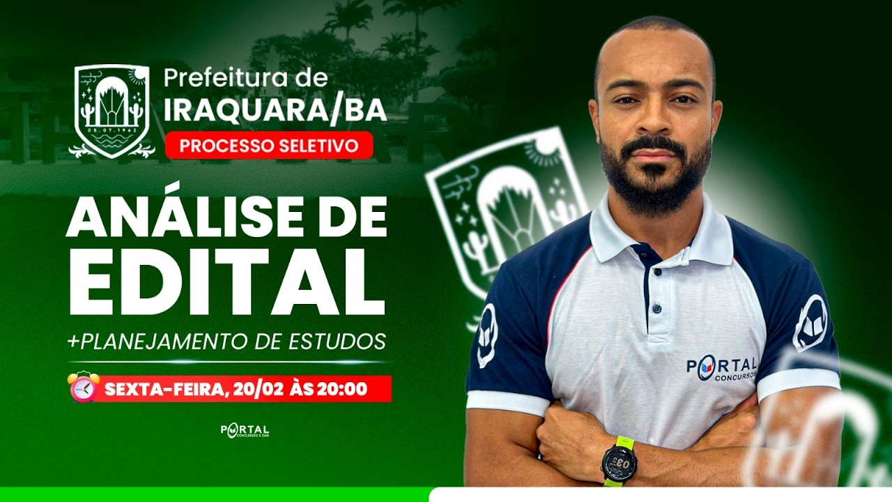PROCESSO SELETIVO PREF. IRAQUARA/BA: ANÁLISE DE EDITAL + PLANEJAMENTO DE ESTUDOS
