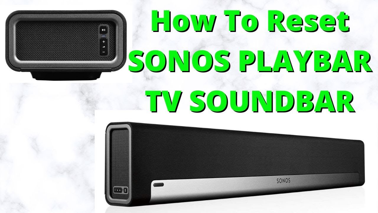How To Reset SONOS PLAYBAR TV SOUNDBAR