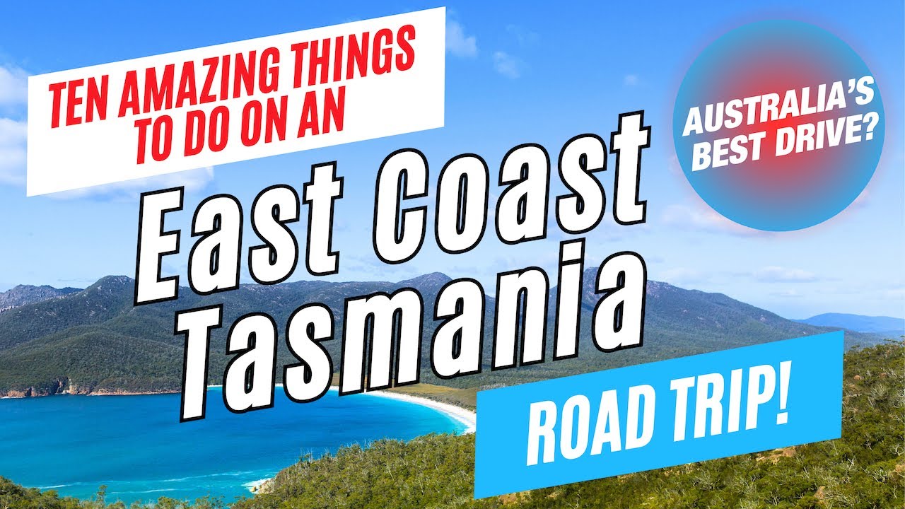 LAUNCESTON to HOBART ROAD TRIP via TASMANIA'S EAST COAST, Australia in 2026 | Ten Top Things to Do
