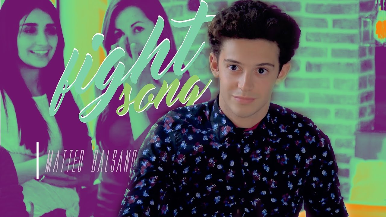matteo balsano • fight song