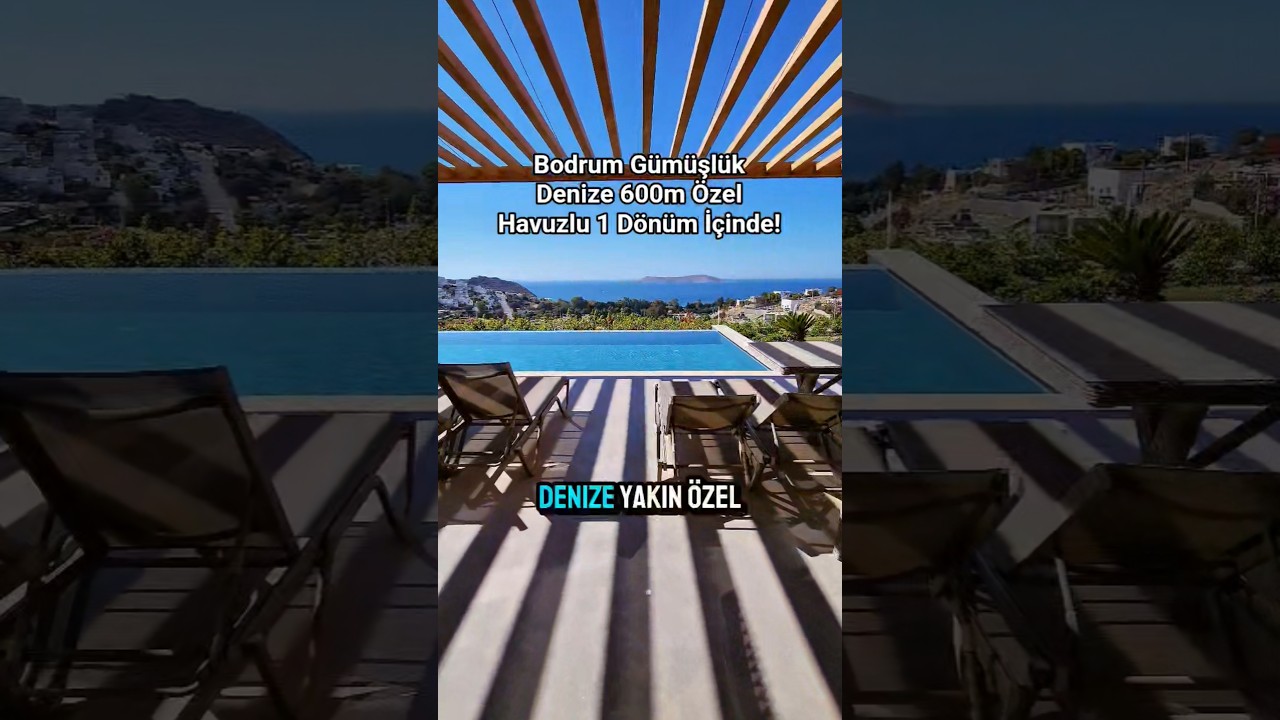 Bodrum&rsquo;da Satılık L&uuml;ks Villa | Denize Yakın, Panoramik Deniz Manzaralı G&uuml;m&uuml;şl&uuml;k Villası