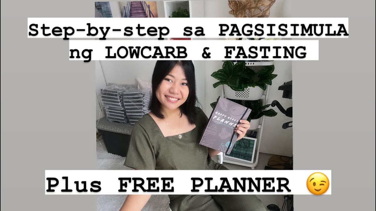 STEP BY STEP NA PAGSISIMULA SA LOWCARB & FASTING LIFESTYLE
