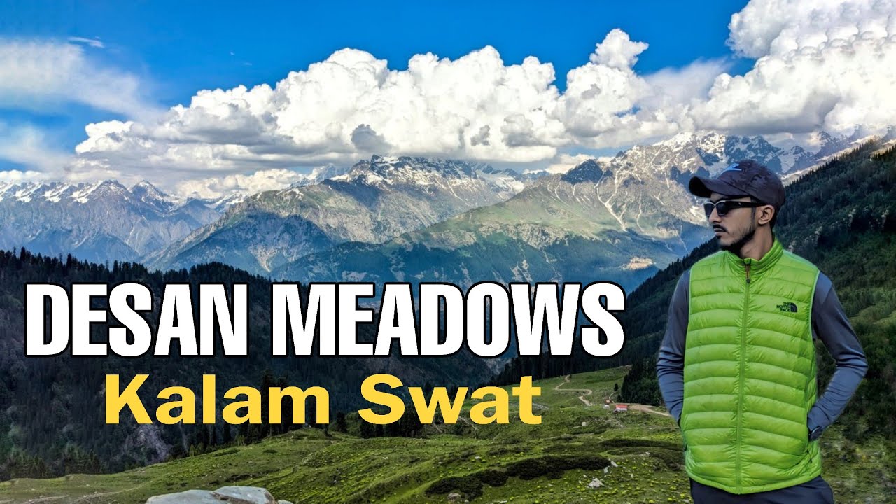 Desan Meadows Kalam Swat | Wandering in search of Godar Lake