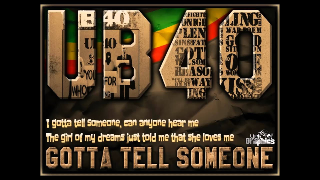 UB40 - Gotta Tell Someone