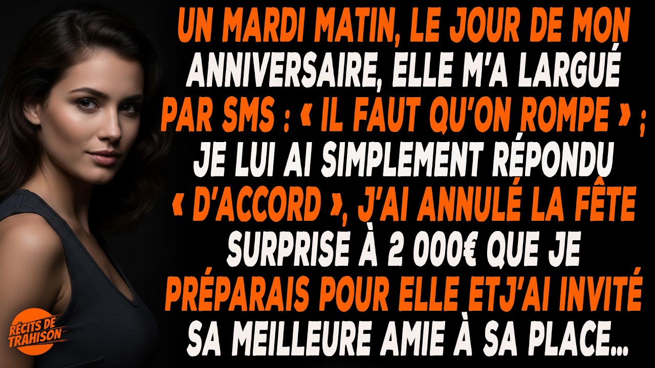 Le Matin De Mon Anniversaire, Elle M’a Quitté Par Message, J’ai Répondu « D’accord » Et J’ai Tout ..