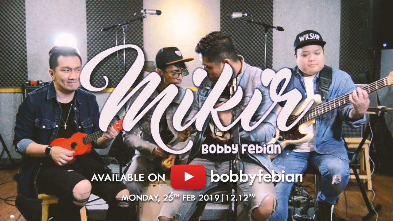 BOBBY FEBIAN | MIKIR (OFFICIAL MUSIC VIDEO) #kristenkatanya2