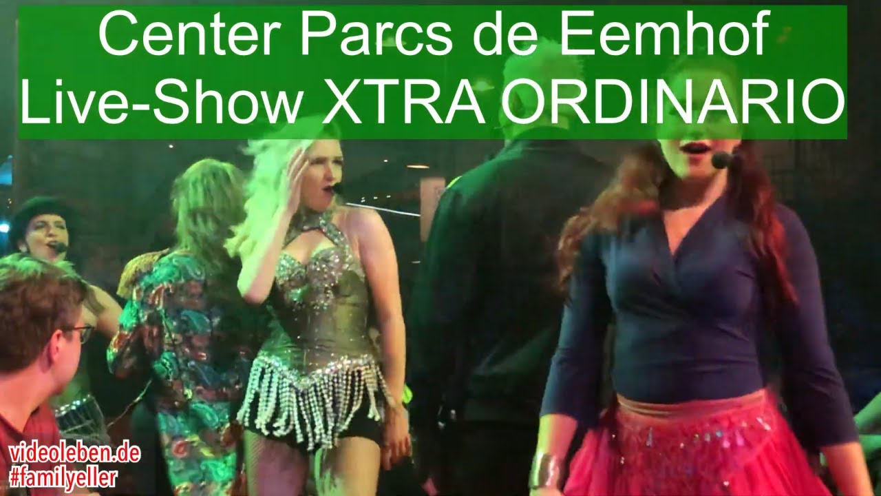 Center Parcs de Eemhof - Live Show - XTRA ORDINARIO