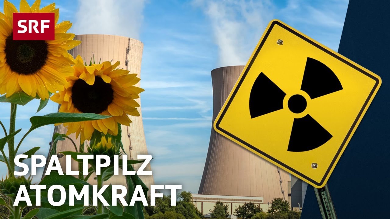 Atomstrom, ja bitte!? | Globale Themen erkl&auml;rt | #SRFglobal