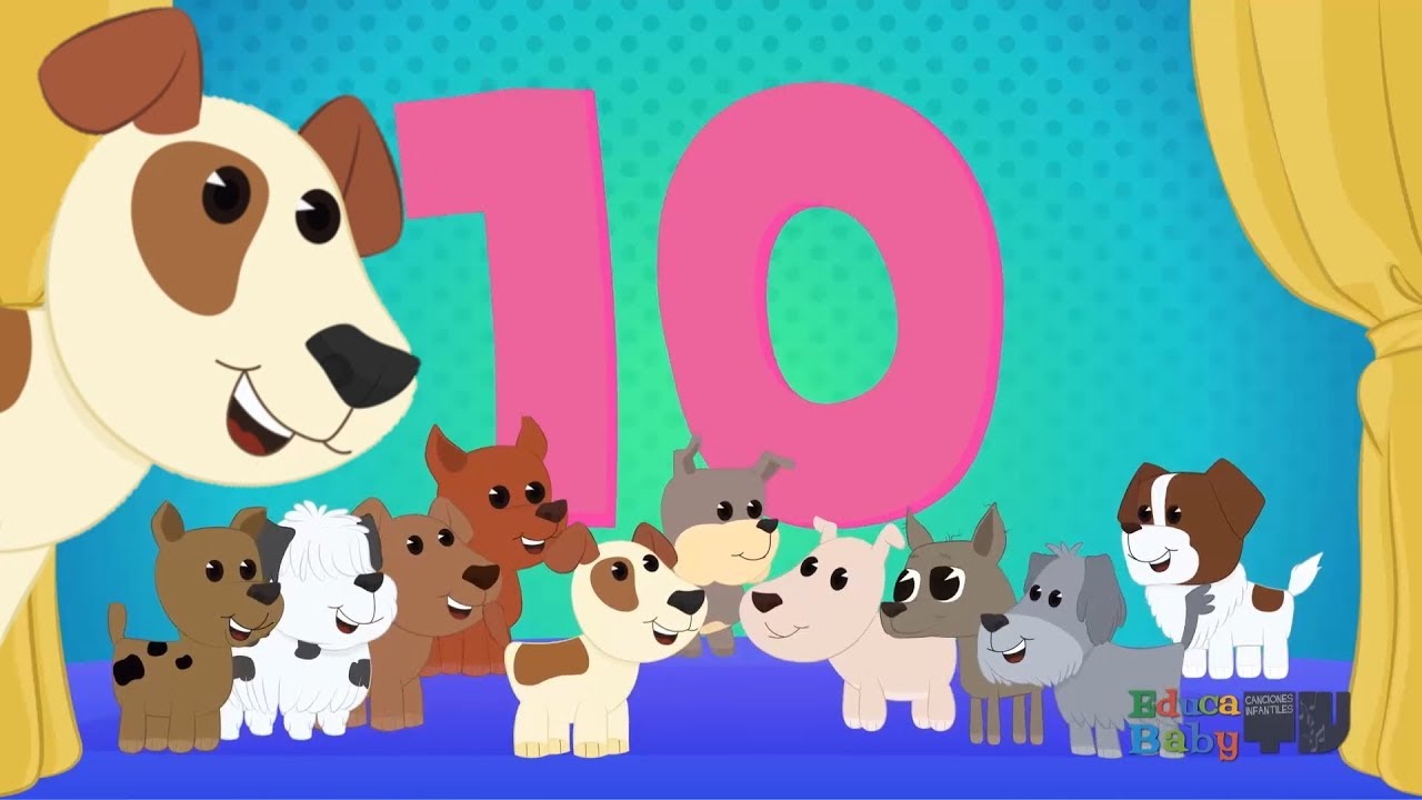 🐶Yo tenia 10 perritos 🐶 - Aprendiendo a Contar y Los Números -  Canciones Infantiles