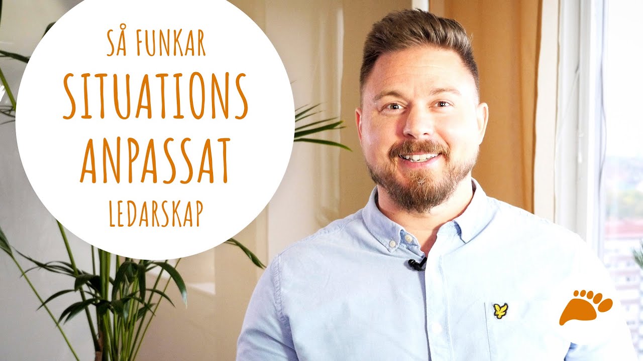 Situationsanpassat ledarskap - Så funkar det!