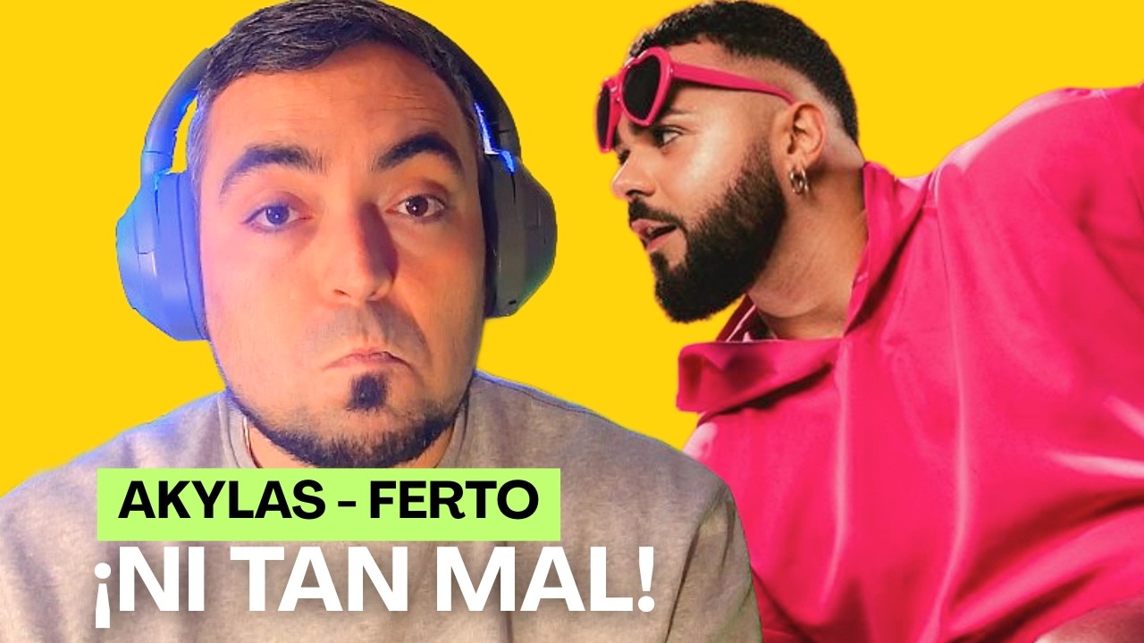 ¡Mucho mejor de lo que esperaba! | AKYLAS - FERTO (Reacción en español)