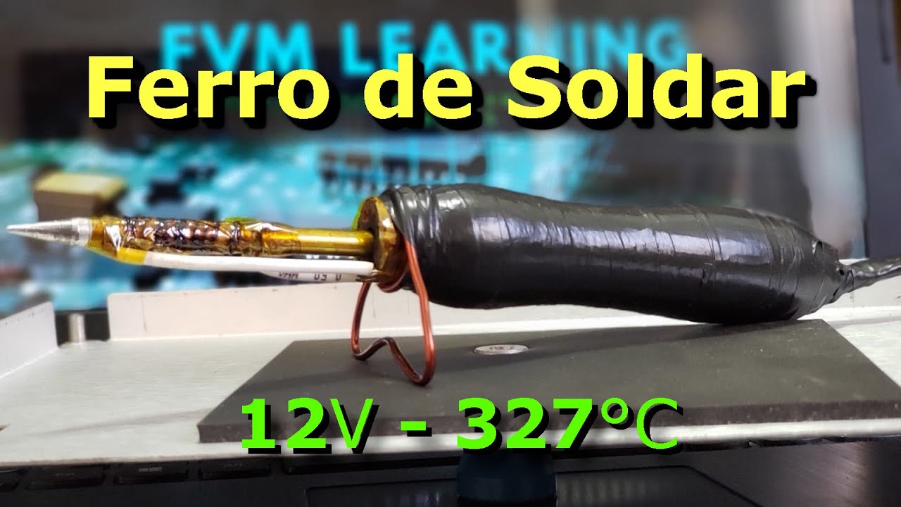 Como fazer um Ferro de Solda 12V 327° 😲😲 Caseiro!!!