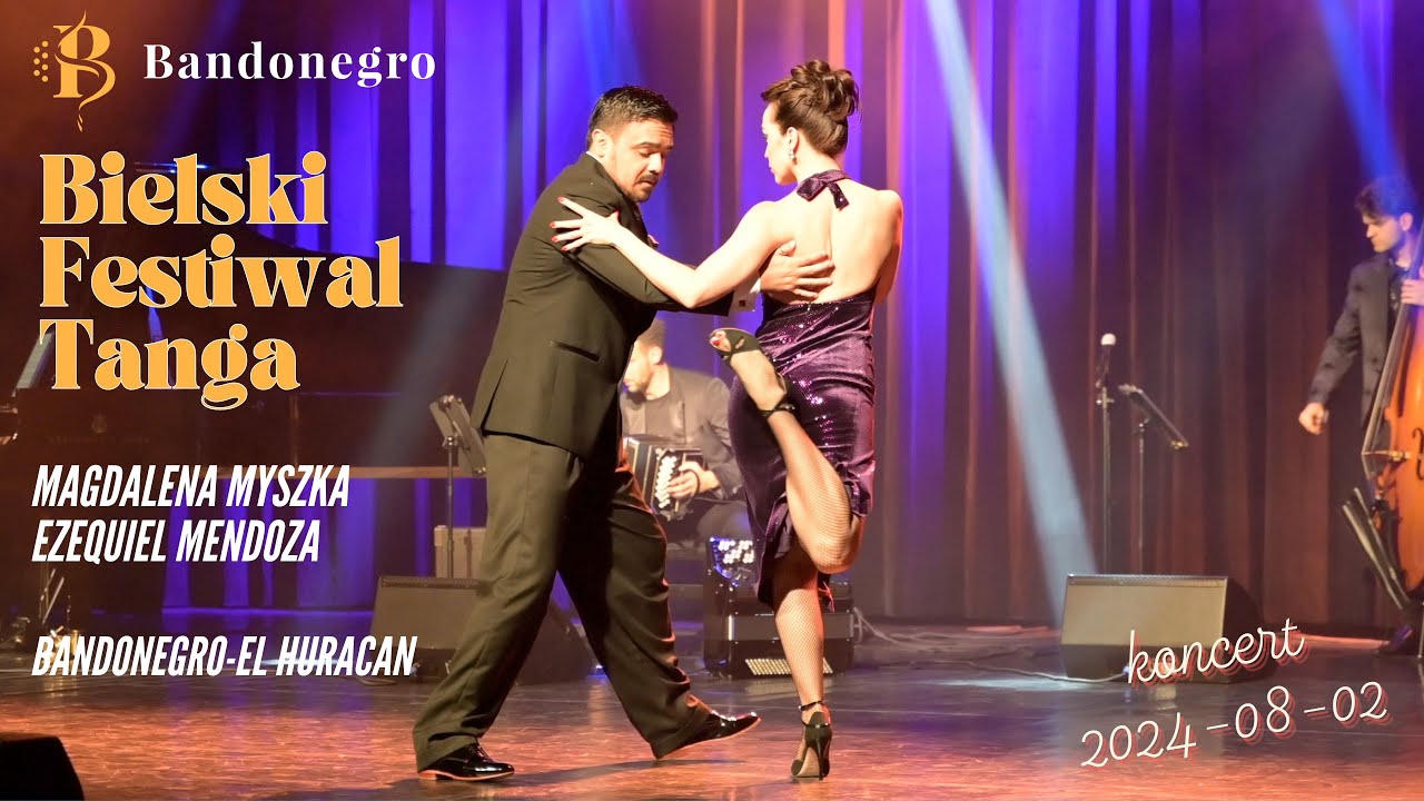 El Huracan - Bandonegro - Magdalena Myszka i Ezequiel Mendoza - Bielski Festiwal Tanga