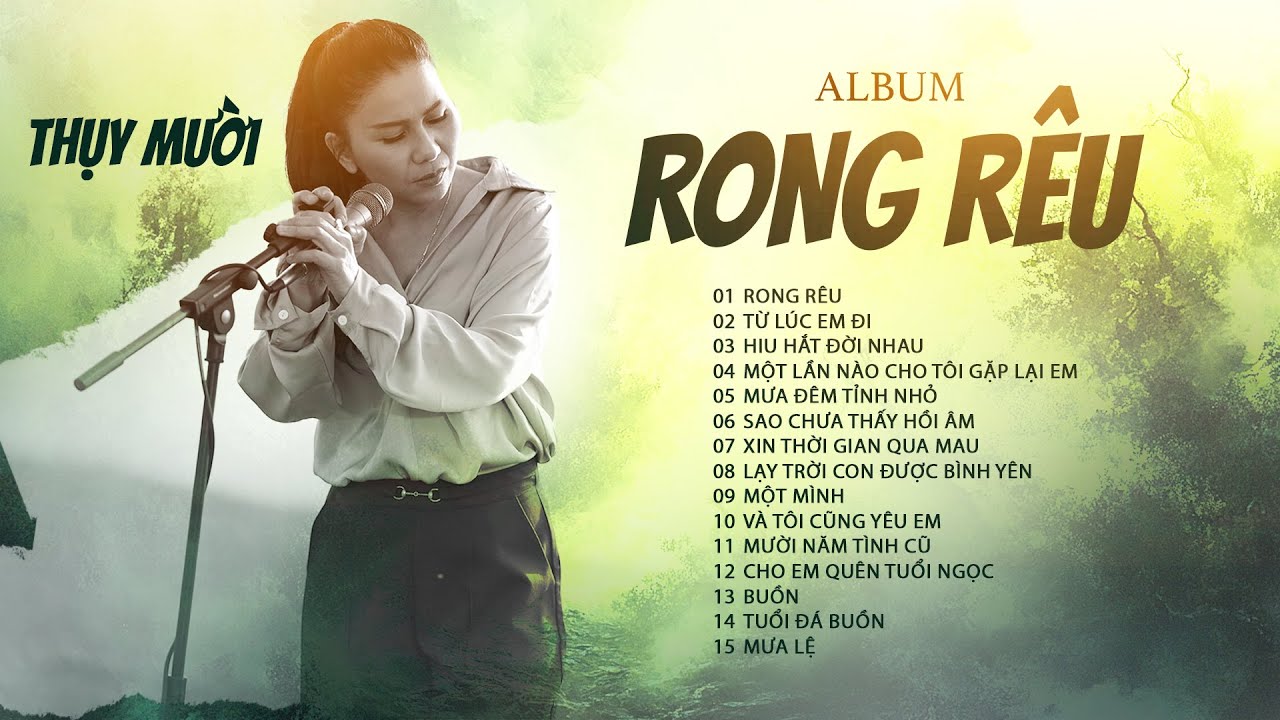 Album Rong Rêu - Tiếng hát Thụy Mười | Những Bản Tình Khúc Xưa Để Đời Theo Cùng Năm Tháng