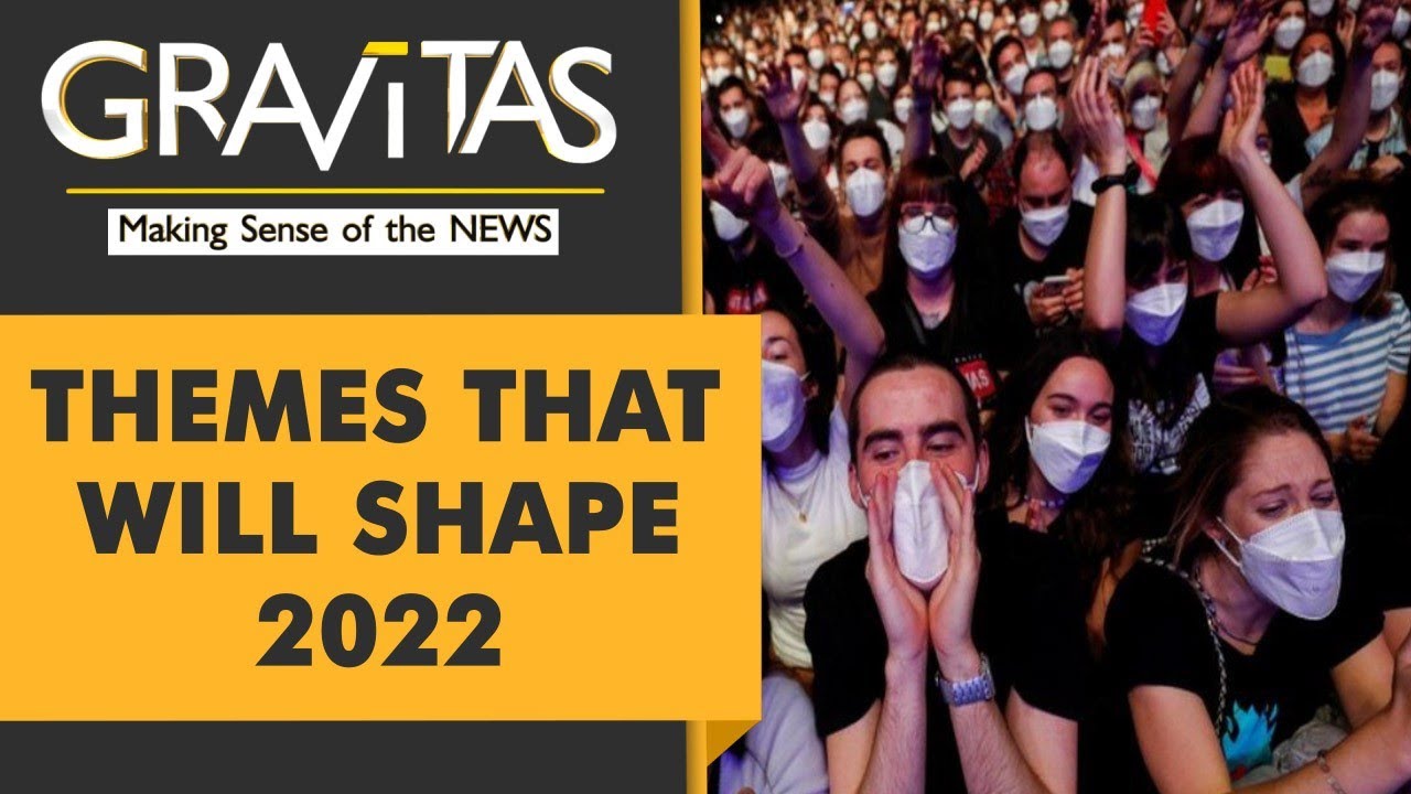 Gravitas: Trends that will rule 2022
