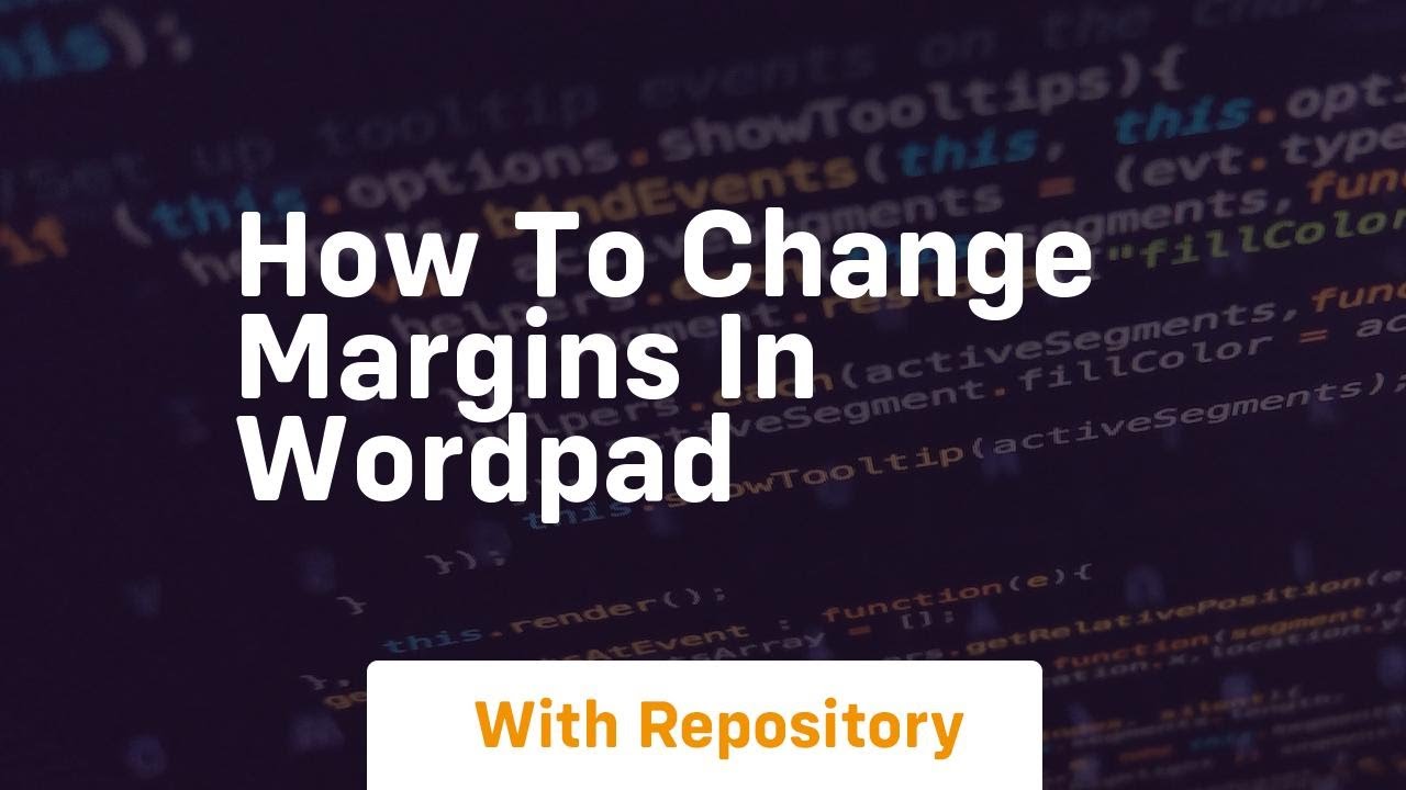 How to change margins in wordpad