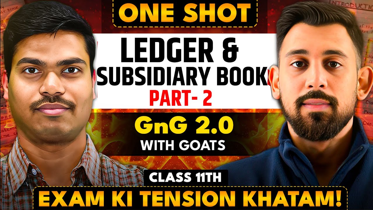 DAY 13 GNG 2.0 | LEDGER & SUBSIDIARY BOOK PART 2 | COCEPT & QUESTIONS | CLASS 11 ACCOUNTS EXAMS 2026