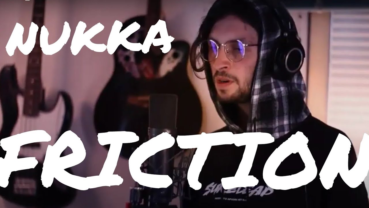 NUKKA _ friction