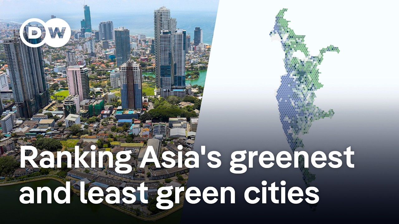 Analyzing Asia's greenest and least green metropolises | DW News