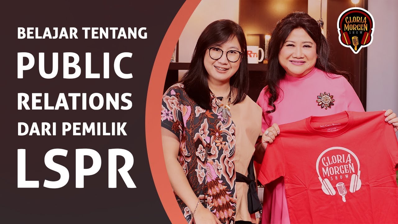 Belajar tentang Public Relations dari Pemilik LSPR