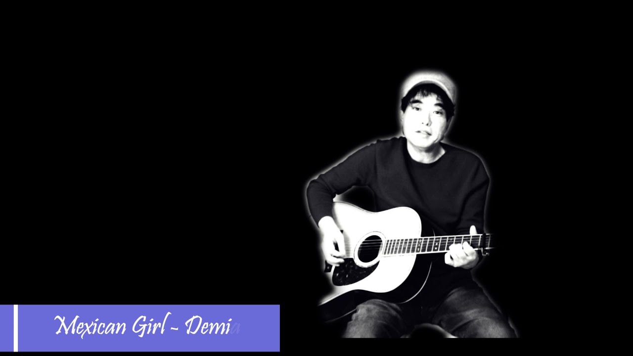 Mexican Girl  - 데미안 cover