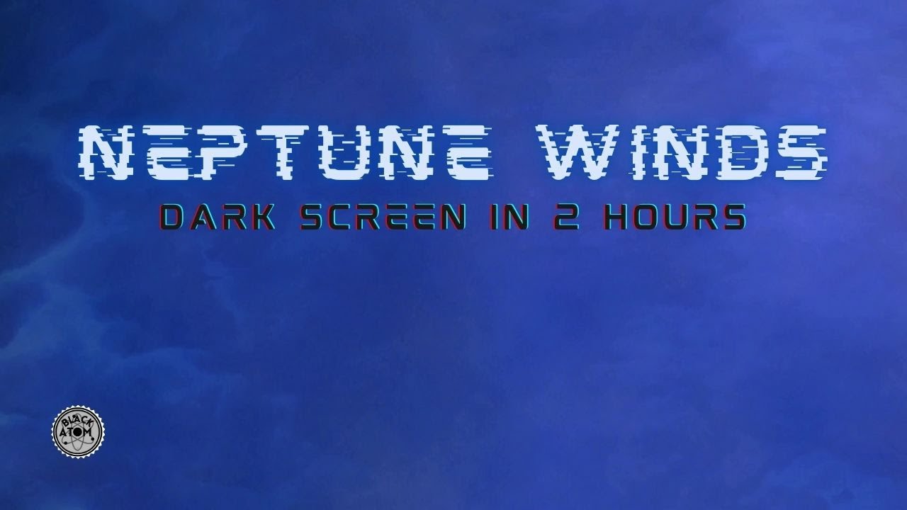 🌌 Hypnotic Neptune Winds – Deep Space Sleep & Relaxation ⨀ 12 Hours of Cosmic White Noise 🚀