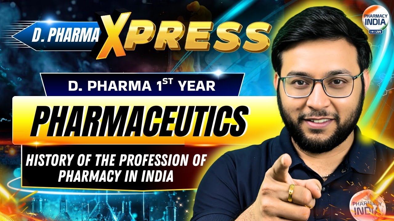 History of the Profession of Pharmacy in India | Pharmaceutics | Xpress | D.Pharma 1st Year #dpharma