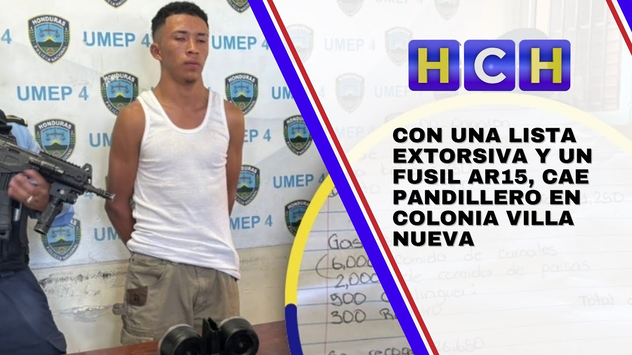 Con una lista extorsiva y un fusil AR15, cae pandillero en colonia Villa Nueva