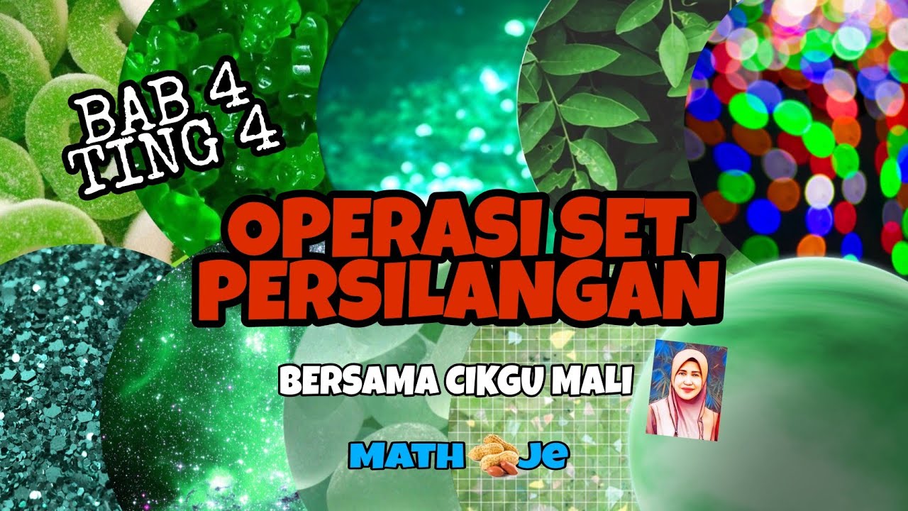 SIRI 1 : BAB 4 TING 4 - OPERASI SET (PERSILANGAN SET)