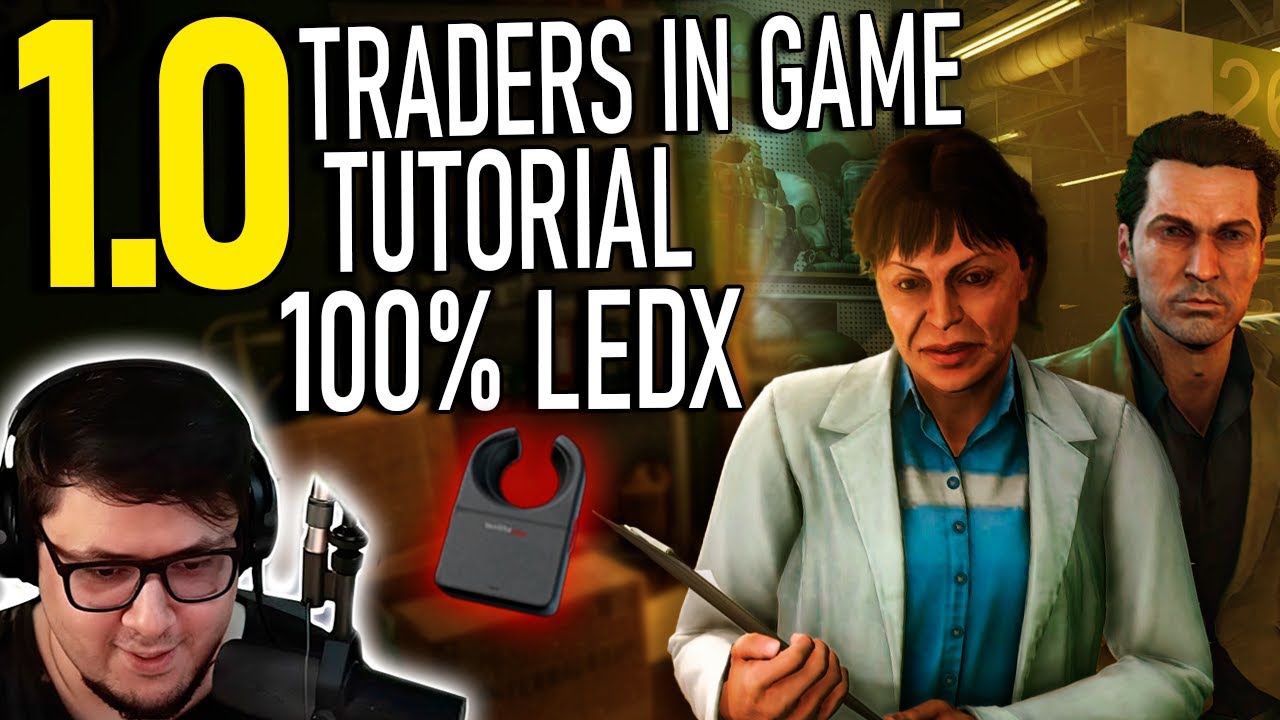 TARKOV 1.0 - NUEVOS COMERCIANTES, TUTORIAL, LEDX EN COMIENZO