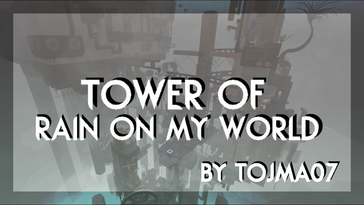 EToH - Tower of Rain on my World [Insane] - by me