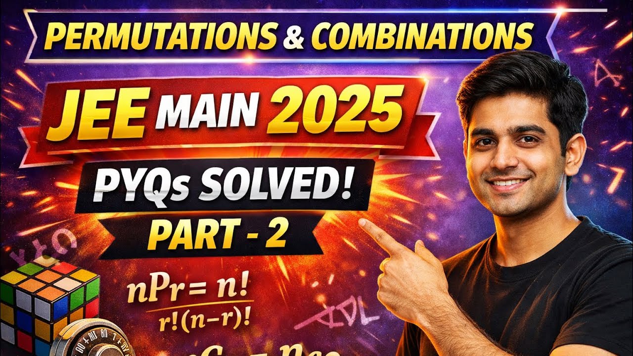 Permutations and Combinations JEE Main PYQs 2025 part 2