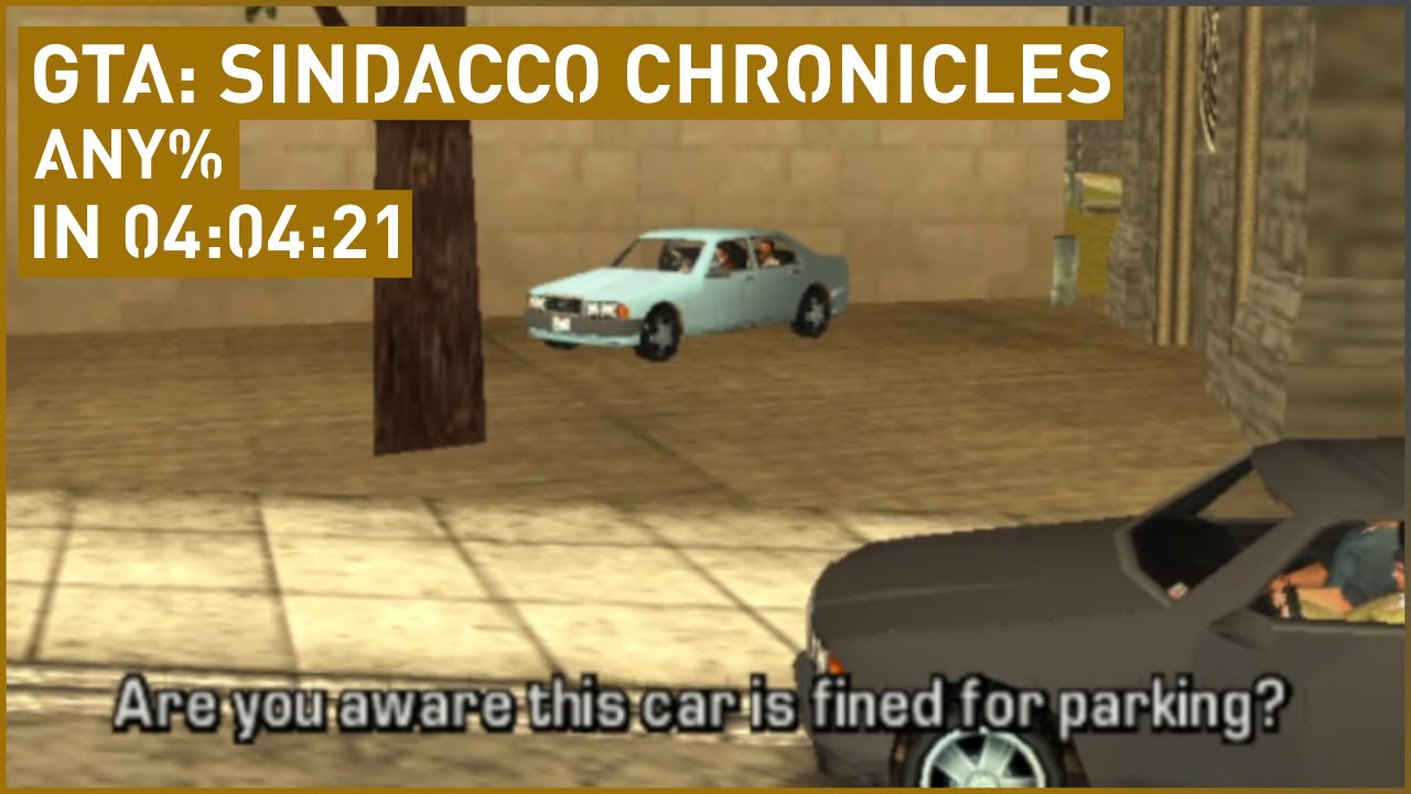 Grand Theft Auto: Sindacco Chronicles (1.1, Any%) in 04:04:21 Hours