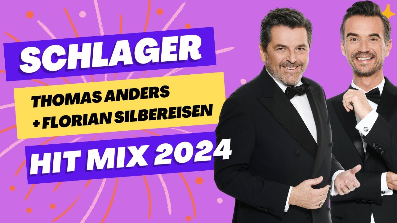 Schlager Hits 2024 ⭐ Thomas Anders & Florian Silbereisen