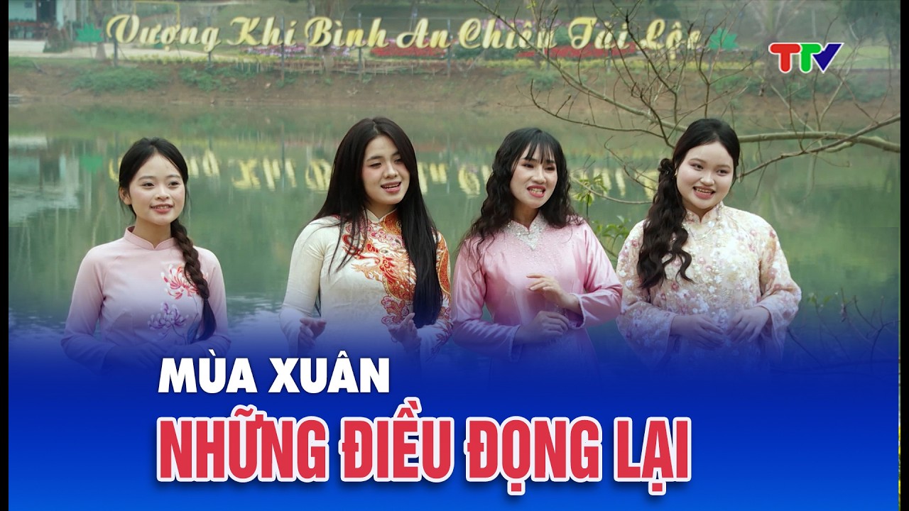 Ca nhạc| Mùa xuân – Những điều đọng lại