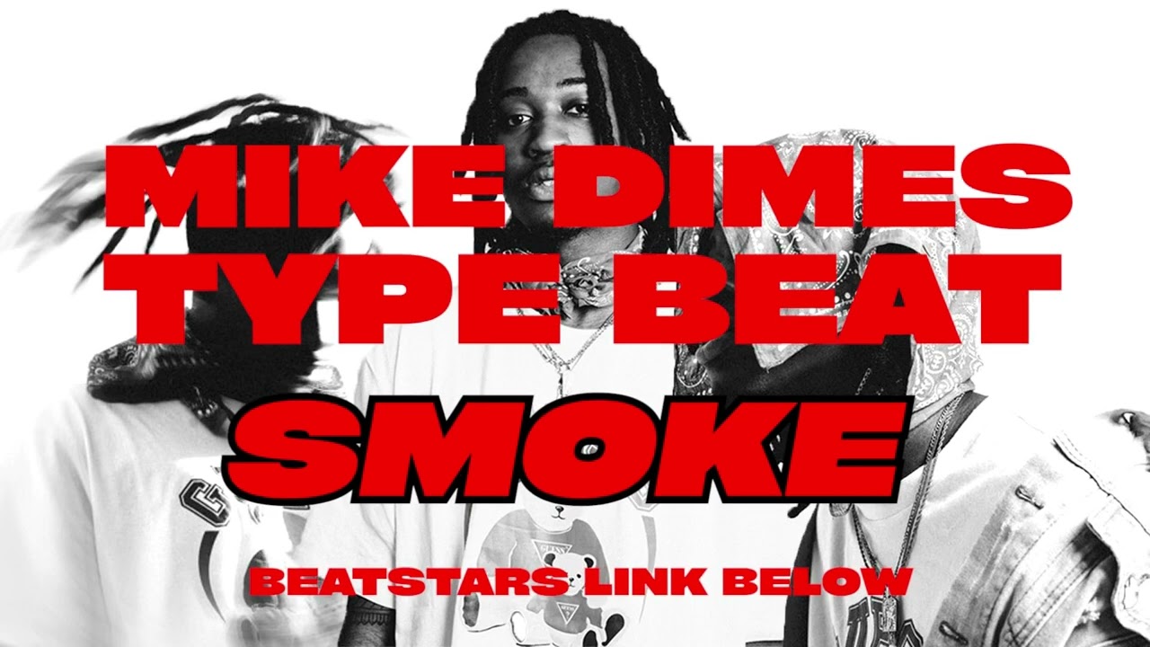 [FREE] MIKE DIMES TYPE BEAT | SMOKE