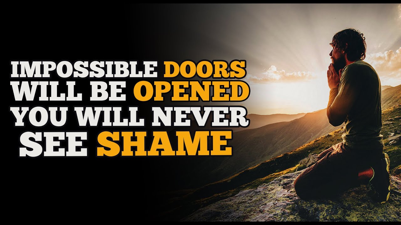 God is Opening Doors & Doing Impossible Things You Never Expected-Inspirational Video