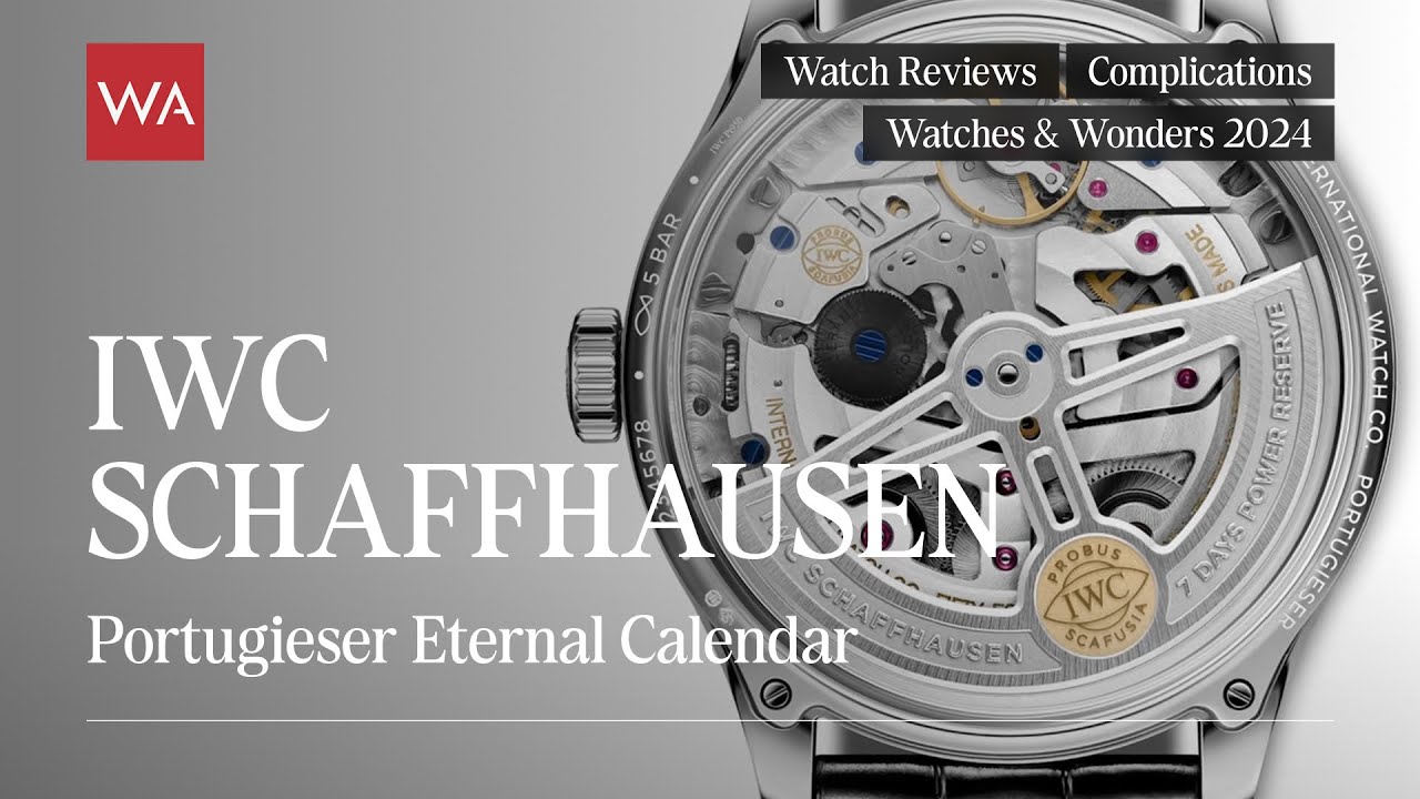 IWC SCHAFFHAUSEN Portugieser Eternal Calendar presented at Watches and Wonders 2024.