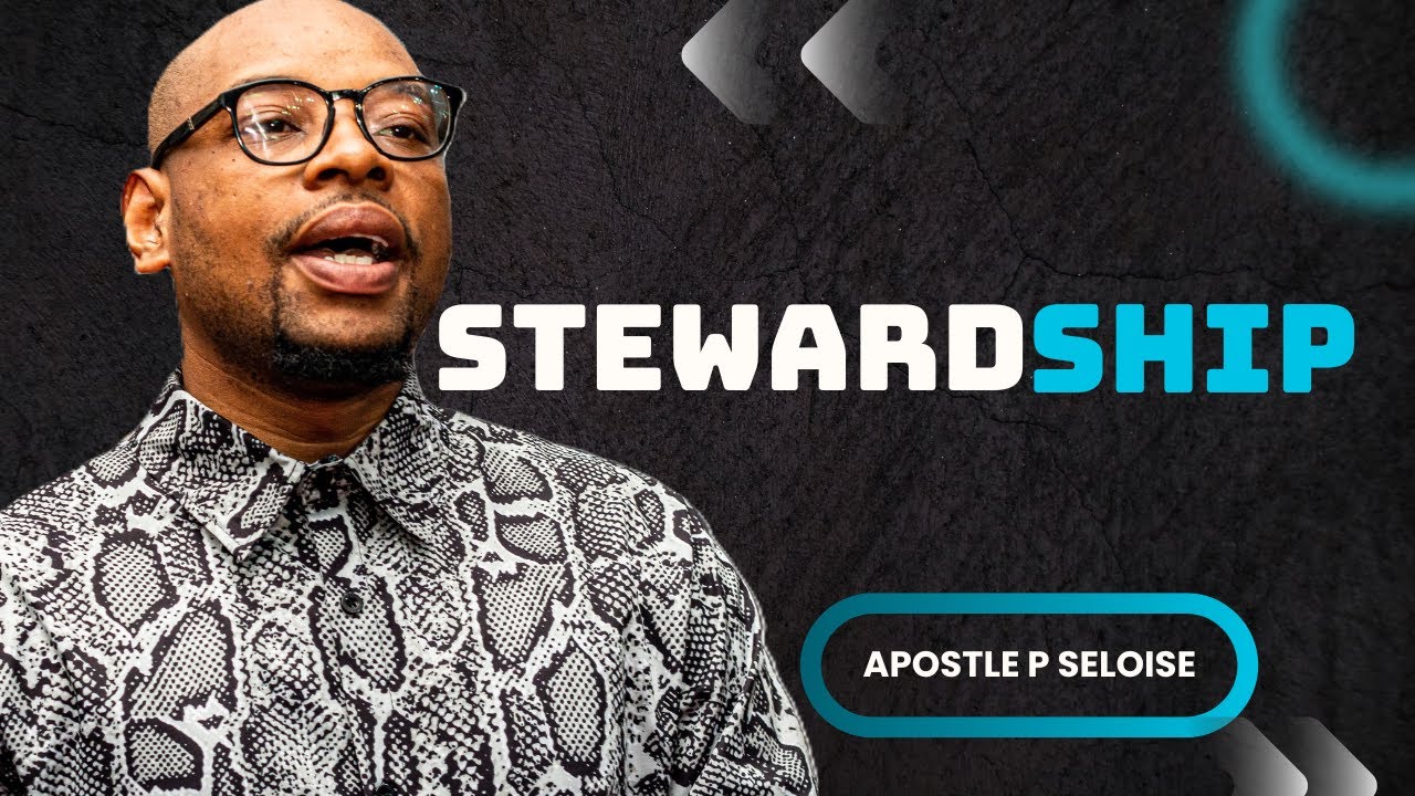 2025 12 28 | STEWARDSHIP | APOSTLE PRINCE SELOISE.