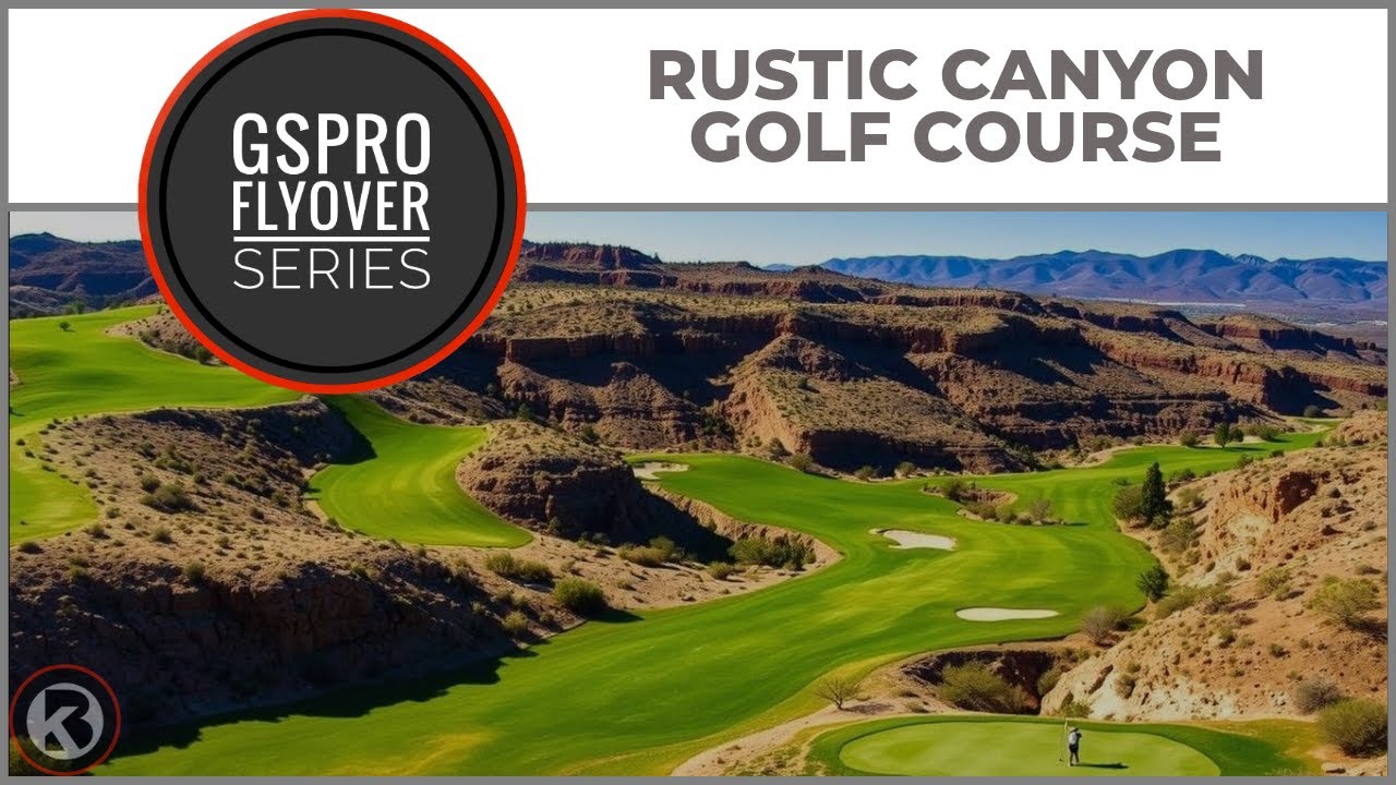 GSPro Course Flyover - Rustic Canyon Golf Course - Designed by Ptoad