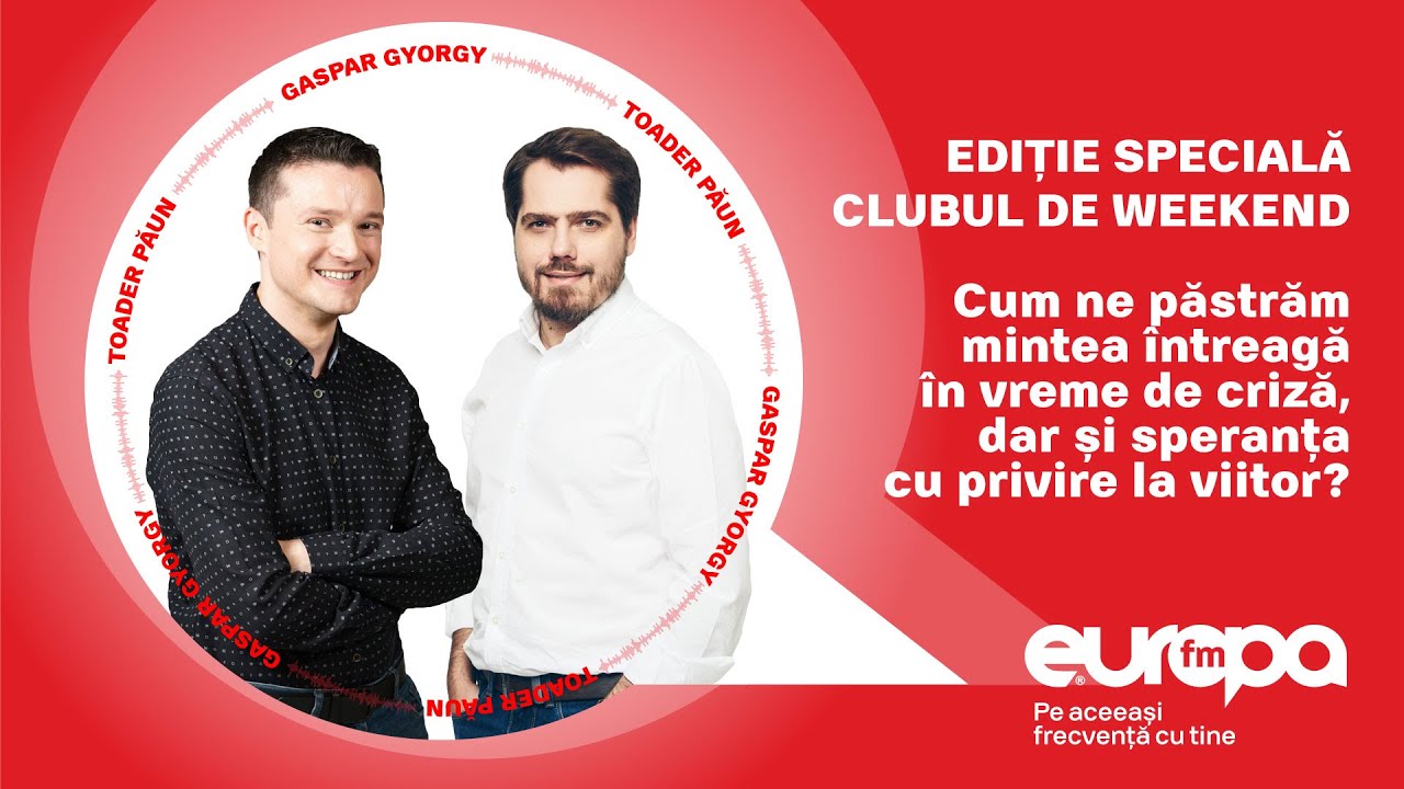 Ediție Specială Clubul de Weekend, cu psihoterapeutul relațional Gáspár György și Toader Păun