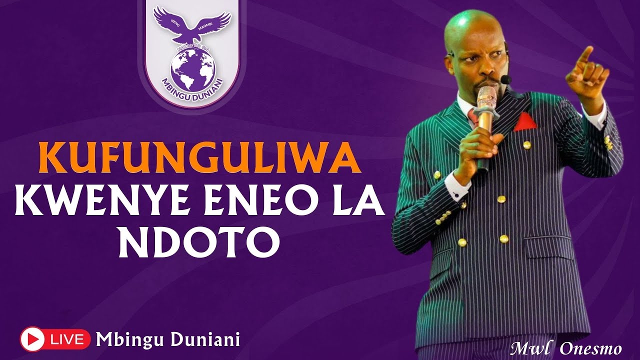 KUFUNGULIWA KWENYE ENEO LA NDOTO | 03 AUGUST 2024 | MWL. ONESMO.