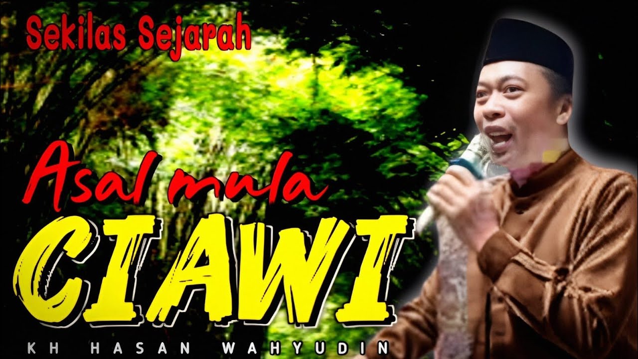 KH HASAN WAHYUDIN TERBARU | CIAWI