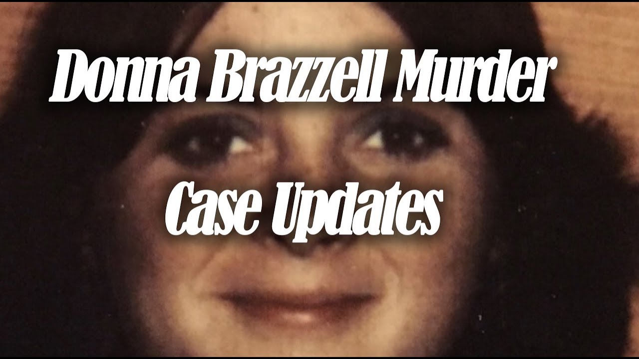 Donna Brazzell Murder 1980 Cold Case Solved - case updates