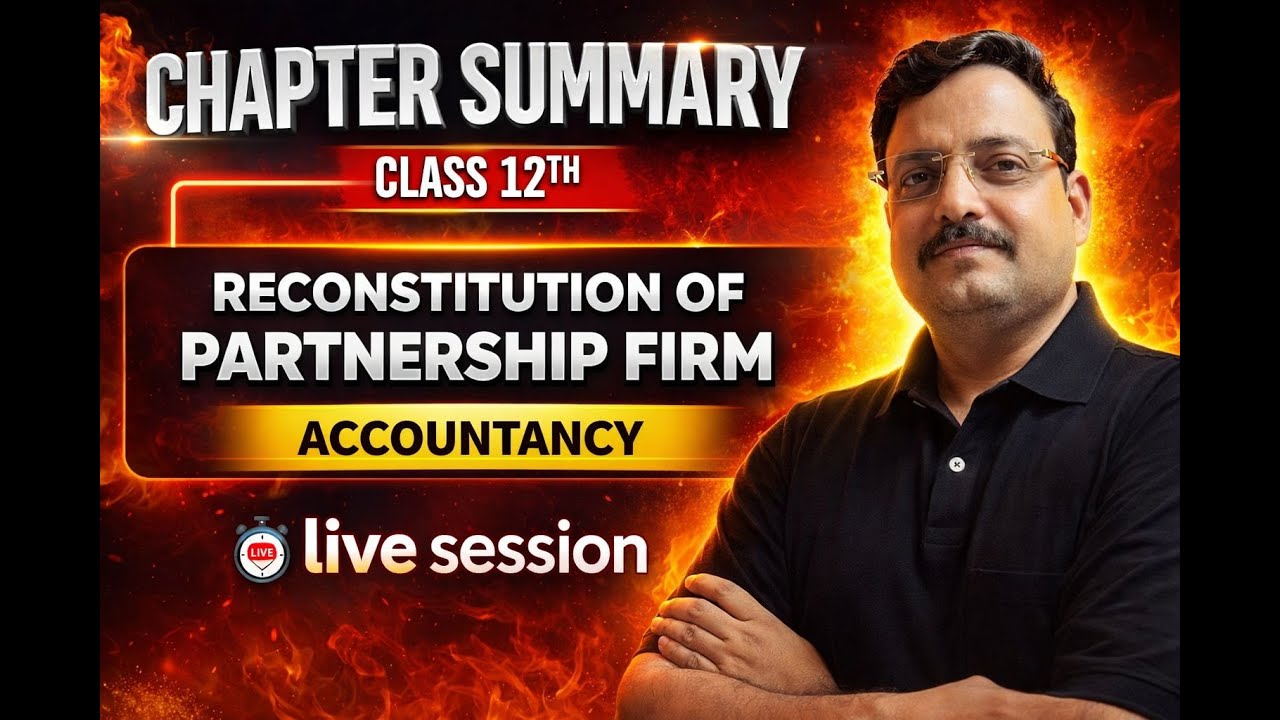 Reconstitution of Partnership Firm | Live Class with Practical Examples
