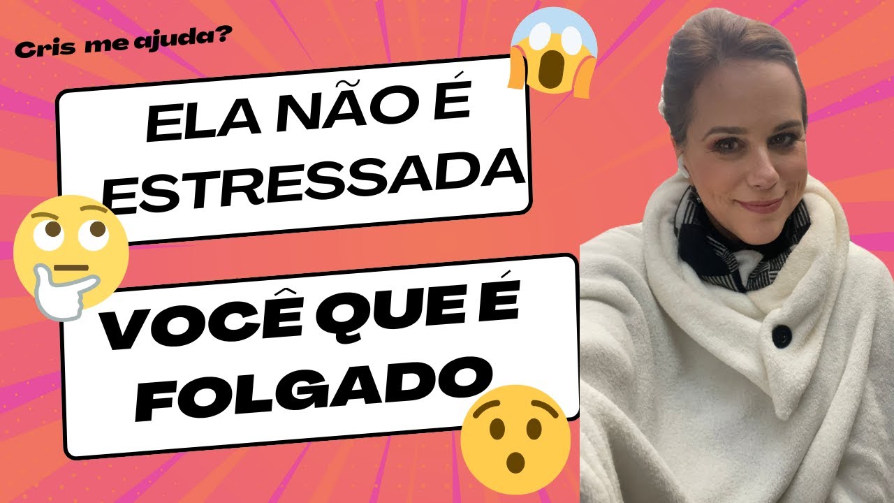 MARIDO PREGUIÇOSO E MACHISMO DISFARÇADO DE ‘ESTRESSE FEMININO’