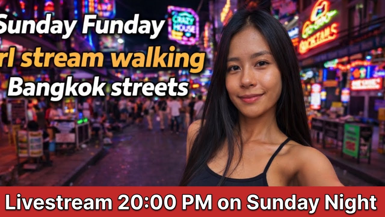 Irl Livestream Walking Bangkok Streets [Sunday - FunDay] 20:00 Pm #earnluckygirl