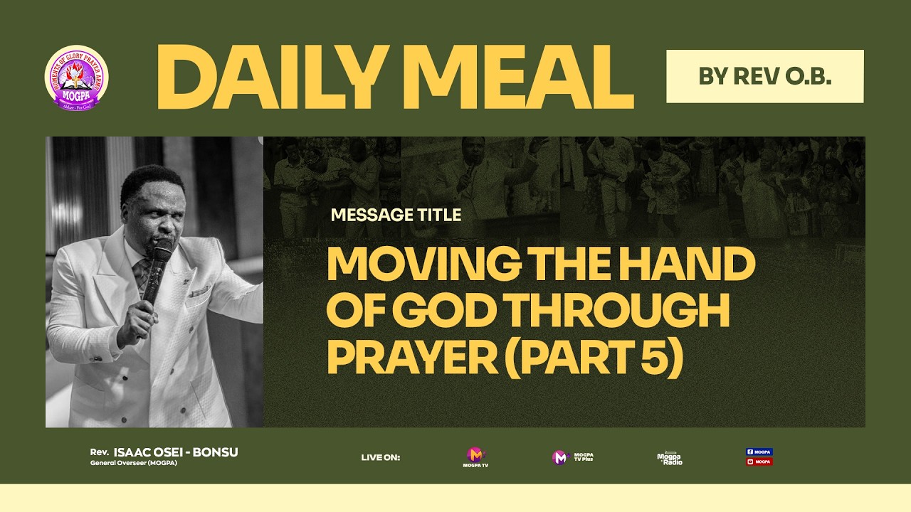 MOVING THE HAND OF GOD THROUGH PRAYER (PART 5)