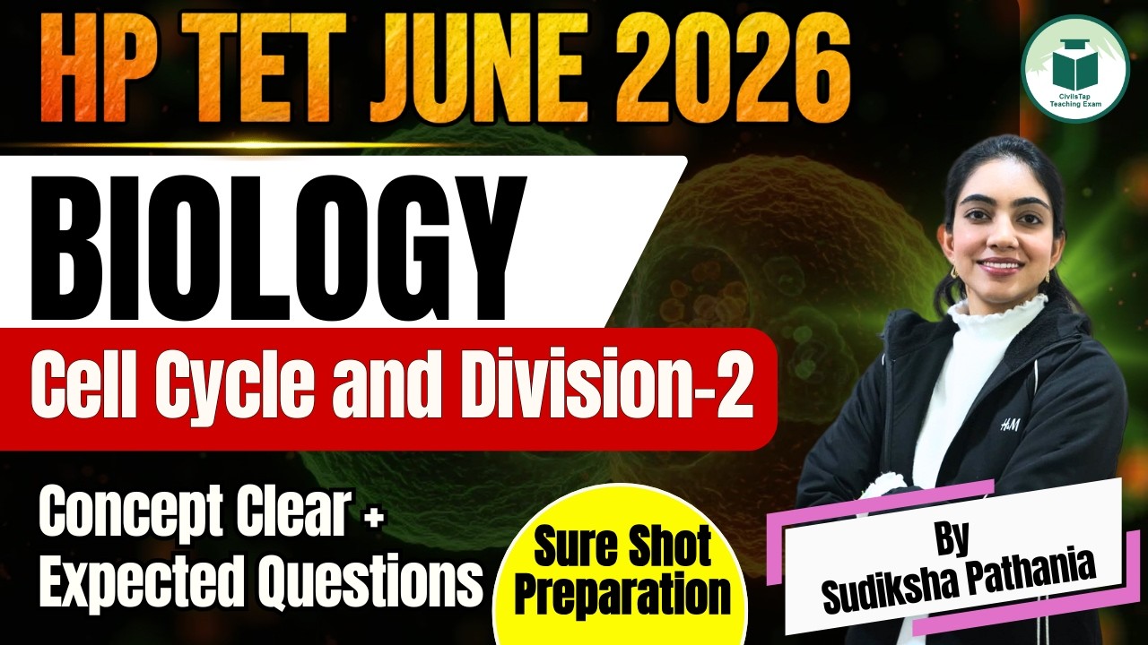 HP TET Medical Biology 2026 | Cell Cycle and Division-2 | Important Questions | Civilstap