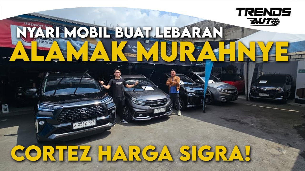 NYARI MOBIL BUAT LEBARAN! ALAMAK MURAHNYAAA, NEGO DALEM CORTEZ CUMA SEHARGA SIGRA DI NAVA SUKSES